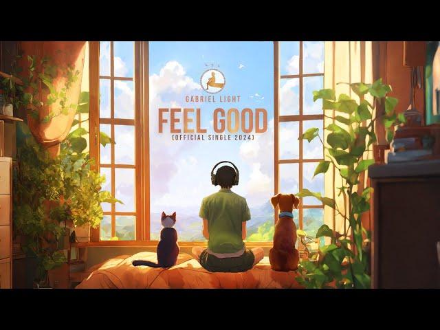 Gabriel Light - Feel Good (Official Single 2024)