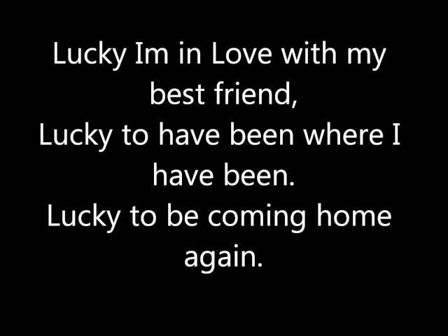 Lucky, Jason Mraz  and Colbie Caillat. Lyrics!