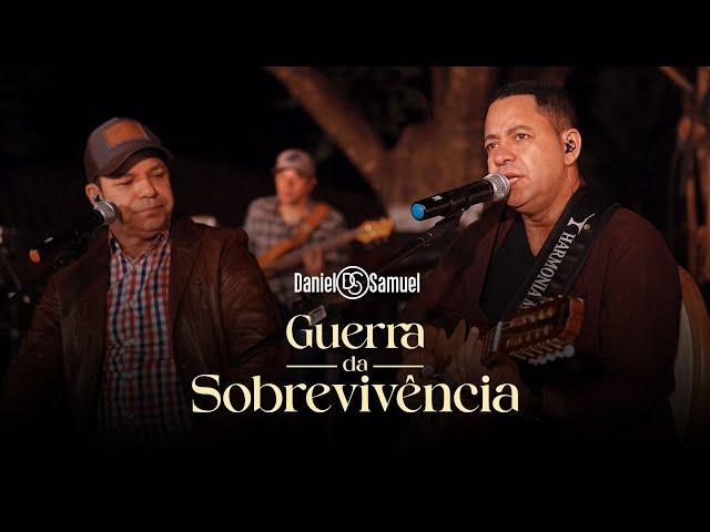 Daniel & Samuel - GUERRA DA SOBREVIVÊNCIA (Clipe Oficial)