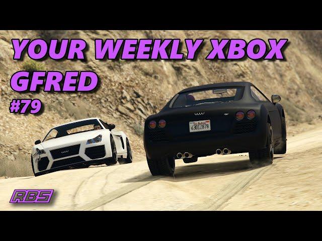 Your Weekly Xbox Gfred #79 (+ Cannonball & Extra Gfreds!) GTA 5