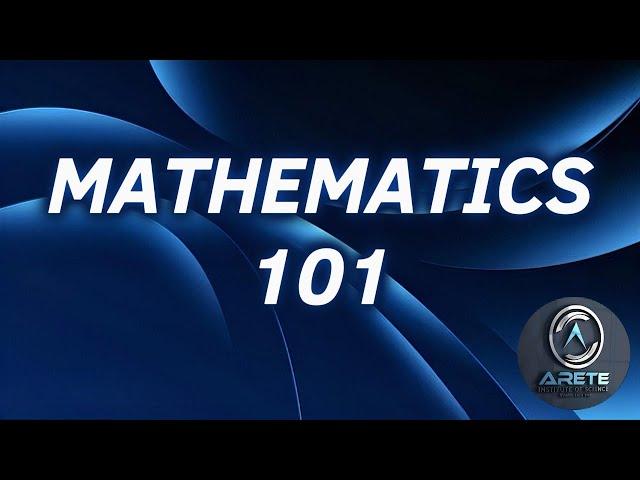 Mathematics 101 : Class 1