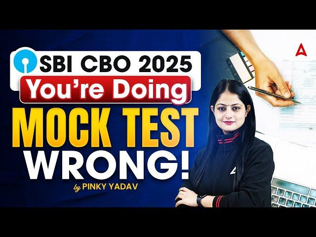 SBI CBO 2025 | You’re Doing Mock Test Wrong | By Pinky Yadav