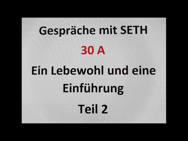 Jane Roberts - SETH - Gespräche mit Seth 30 A