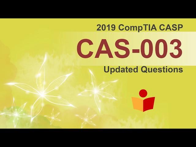 [CAS-003 Updated Version] New CompTIA CASP CAS-003 Real Exam Questions