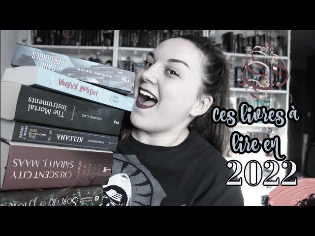 ▼ Ces livres que je veux lire en 2022 !