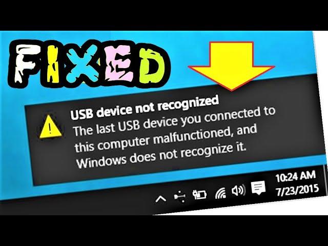 USB Device not recognized Windows 10 / 8 / 7 Fixed | How to fix Unrecognized USB Flash Drive Quickly