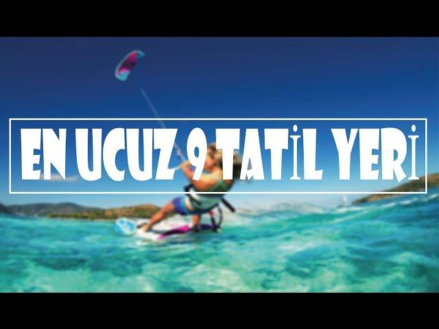 En Ucuz 9 Tatil Yeri