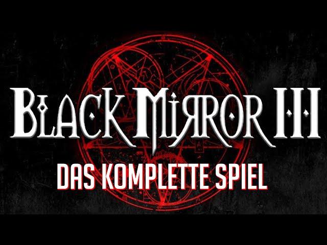 BLACK MIRROR 3 Gameplay Deutsch (Full Game) Das komplette Spiel