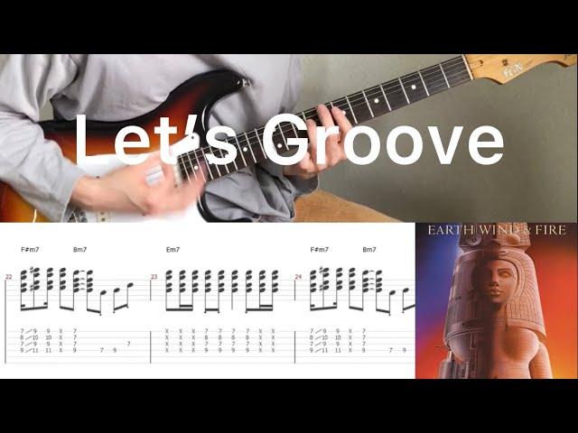 Earth Wind And Fire - Let's Groove (guitar cover with tabs & chords)