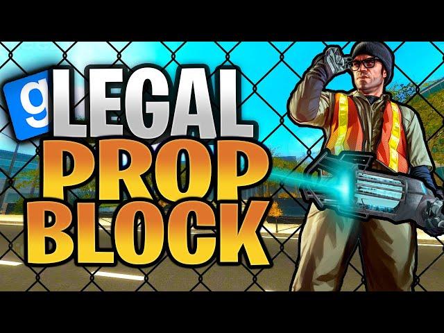 Legally Propblocking an ENTIRE Gmod RP MAP