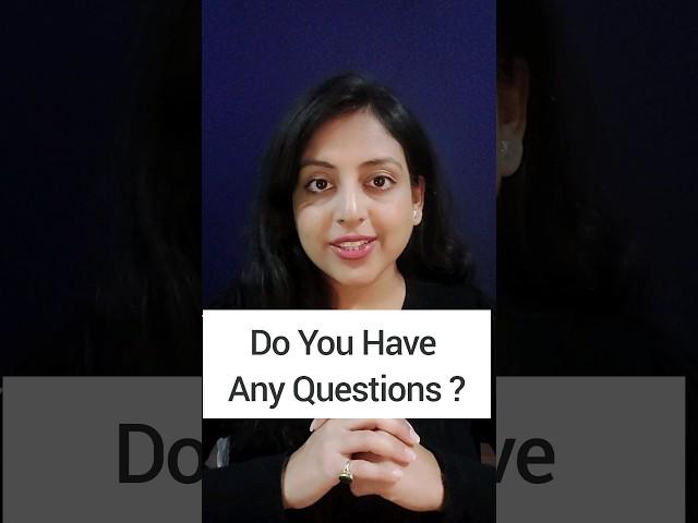 Interview Question - Do you have any questions or Do you want to know something? #shorts #youtube