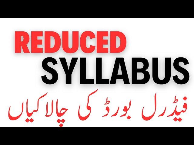 Reduced Syllabus Update (fbise)