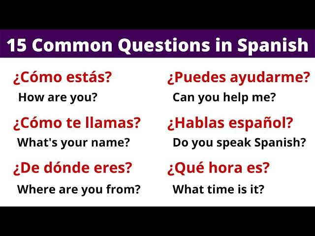 15 Common Spanish Questions for Beginners.