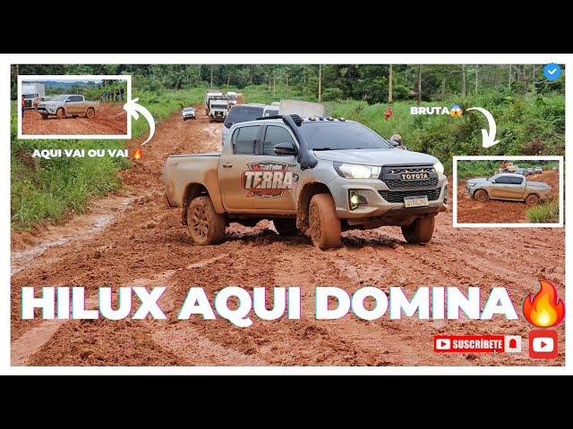 AQUI NA TRANSAMAZÔNICA QUEM DOMINA E A HILUX NÃO TEM JEITO 