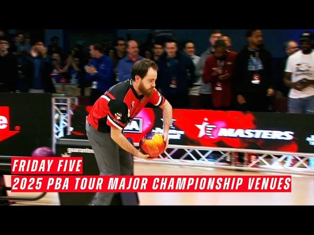 Friday Five - 2025 PBA Tour Major Championship Venues