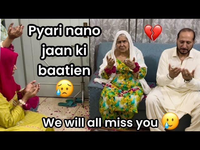 PYARI NANO JAAN KI BAATIEN || WE WILL ALL MISS YOU NANO JAAN 