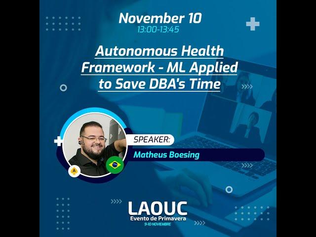 Autonomous Health Framework ML Applied to Save DBAs Time, Matheus Boesing