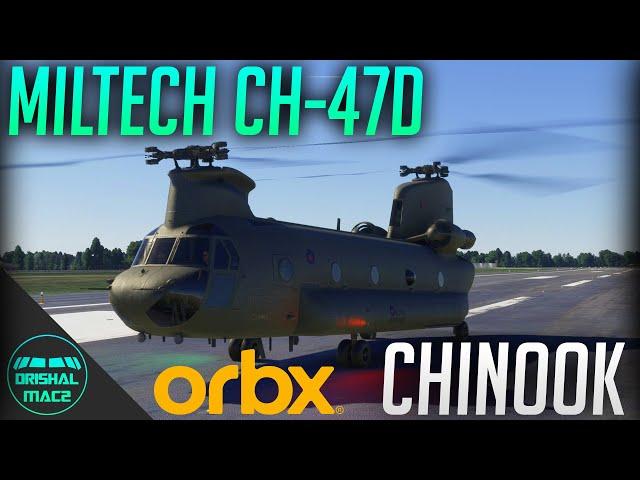 Miltech Simulations CH-47D Chinook | Orbx | DrishalMAC2