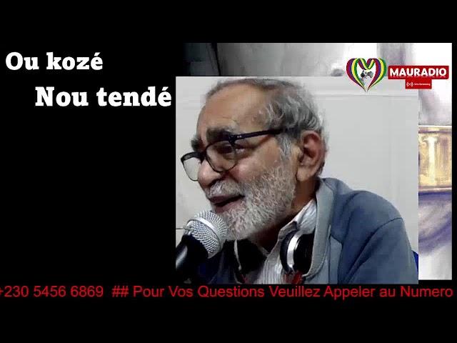 «Ou Kozé Nou Tandé   Avec Habib Mosaheb Sur Mauradio (Connecting Mauritians Around The World) »