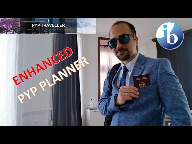 5.  Breaking down the (Enhanced) PYP Planner