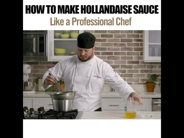 How to Make Hollandaise Sauce #escoffierdemo