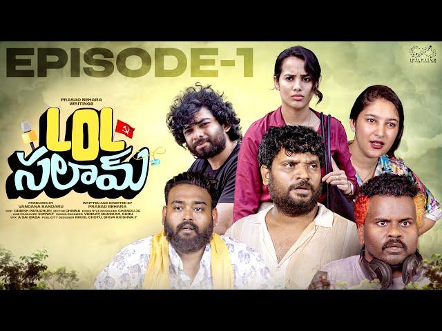 Lol Salaam | Ep - 1 | Prasad Behara Writings | Swetha Ghattamaneni | Prasad Behara | Infinitum Media