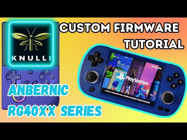 Anbernic 40xx Series Knulli Custom Firmware Tutorial