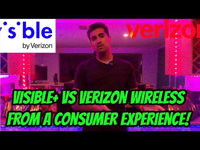 Visible+ vs Verizon Wireless - From a Consumer Experience!