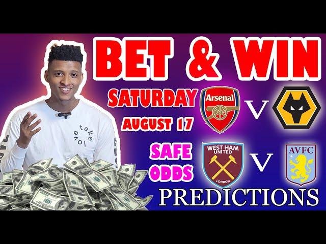 Football Prediction Today 17-08-2024 |  Betting tips Today | Safe investments