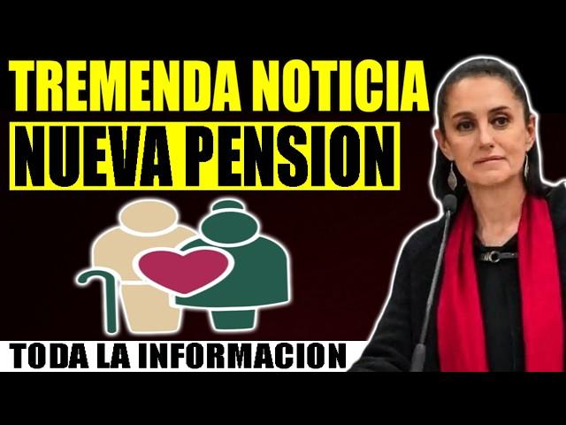 CLAUDIA SHEINBAUM ANUNCIA DETALLES DEL NUEVO PROGRAMA BIENESTAR! PENSIONADOS ADULTOS MAYORES! 2025