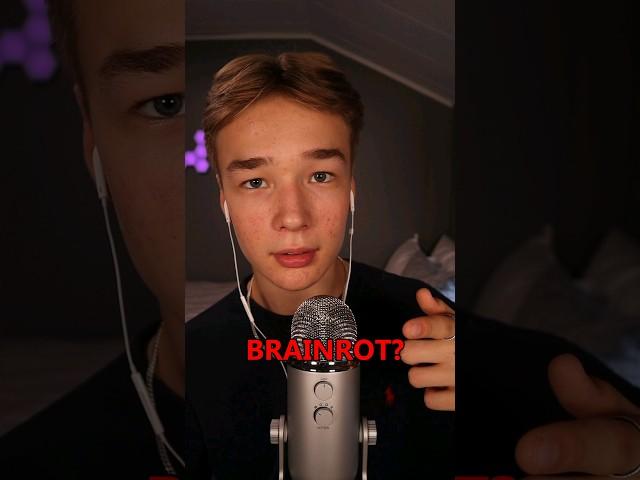 ASMR do you have brainrot #asmr #brainrot #asmrcommunity #asmrvideo #asmrsounds #asmrsleep