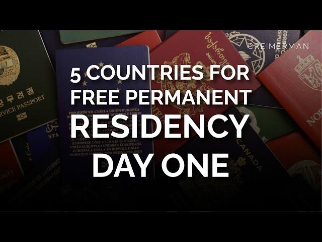 5 Countries That Give You Permanent Residency on Day One for Free!