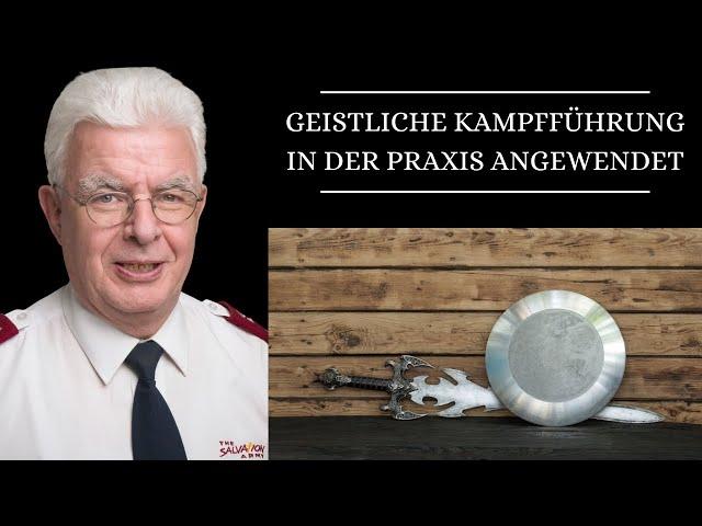 Geistliche Kampfführung in der Praxis angewendet - Beat Schulthess