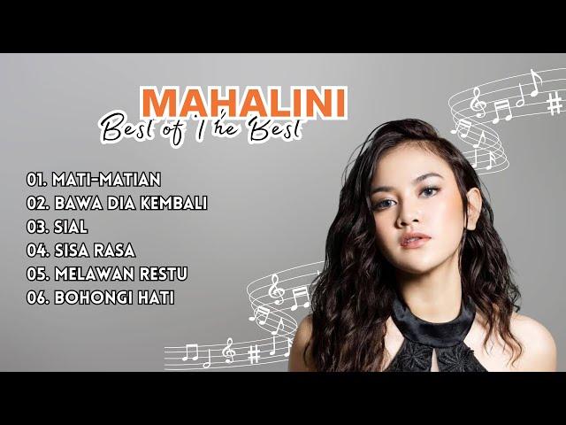 MAHALINI FULL VIDEO LIRIK | KOLEKSI LAGU GALAU MAHALINI - SISA RASA - MELAWAN RESTU - MATI-MATIAN