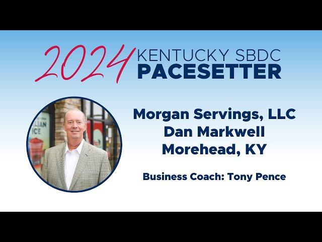 Morgan Servings, LLC – 2024 Kentucky SBDC Pacesetter Award