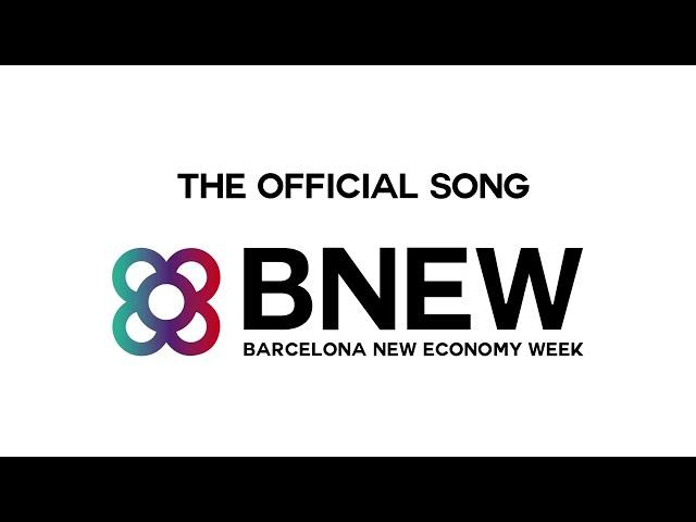 Pedro Enrique - BNEW- THE OFFICIAL SONG - Barcelona New Economy Week