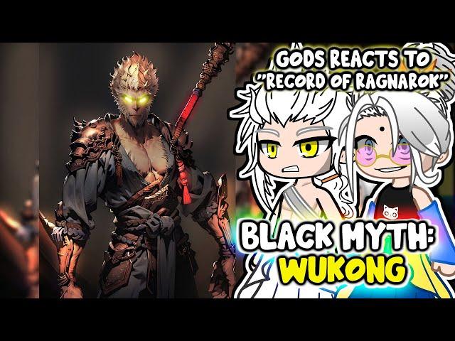 Gods | Record of Ragnarok | react to Wukong || Black Myth: Wukong || - Gacha Club React