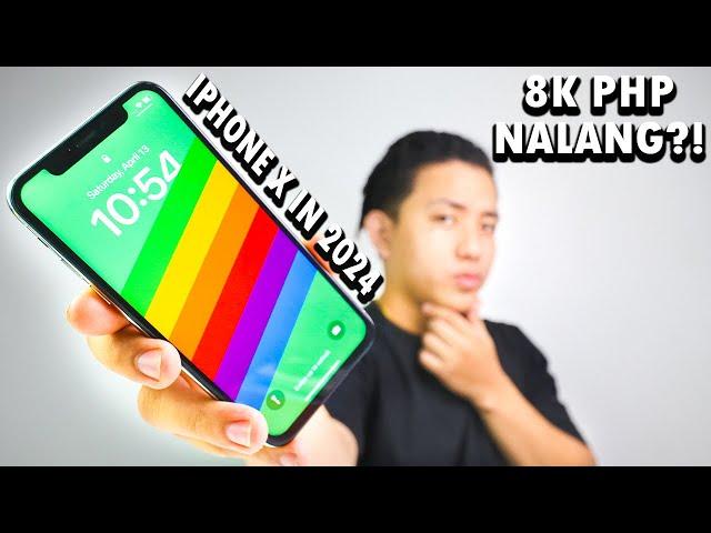 IPHONE X IN 2024 - WORTH IT PARIN BA??