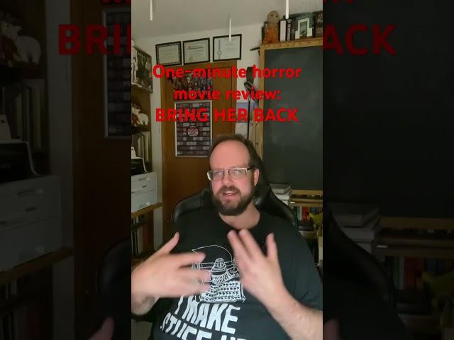 BRING HER BACK One-minute horror movie review #horrormoviereview #moviereview #horrorshorts #horror