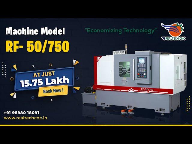 Mastering Precision: Introducing the RF 50-750 Machine Model by Realtech CNC VD-316