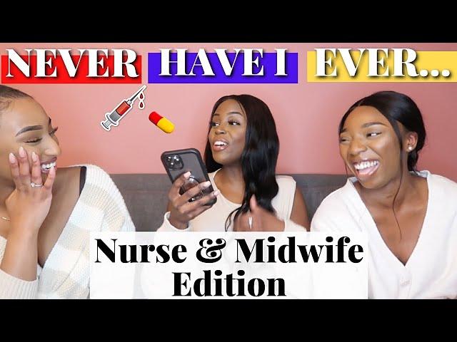 NEVER HAVE I EVER: Registered Nurse & Midwife Edition | Nadine Nayy