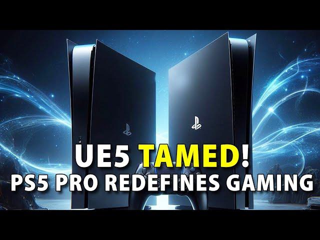 UE5 TAMED: PS5 Pro’s Monster Specs Redefine Next Gen Gaming