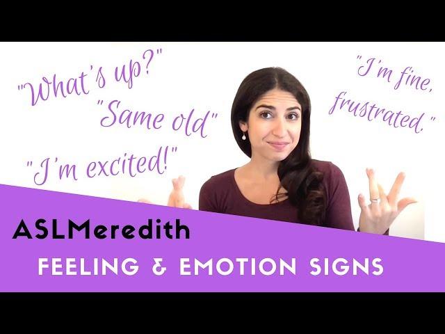 Learn ASL: 28 Signs about feelings and emotions