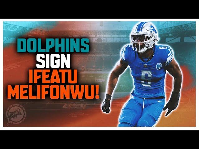 The Miami Dolphins Sign Safety Ifeatu Melifonwu!