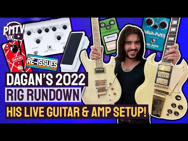 Dagan's 2022 Rig Rundown! - His Guitars, Pedalboard and Amp Rig He Uses LIVE With The ReIssues!