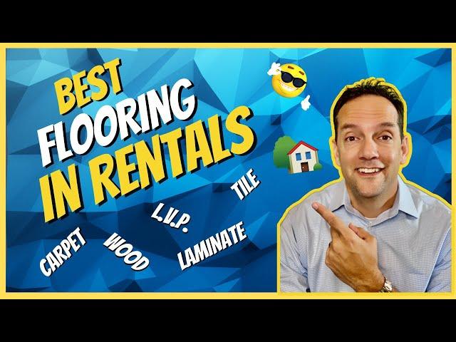 Best flooring for Rental Property - Carpet vs. Tile & LVP