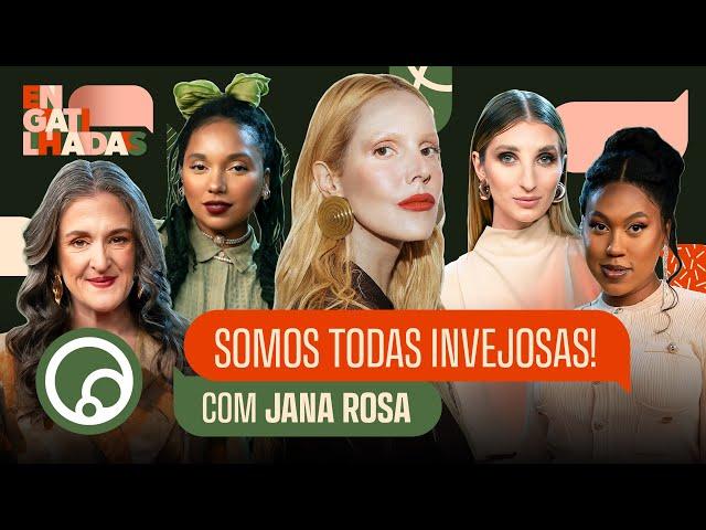 COMO LIDAR COM A INVEJA? com JANA ROSA | ENGATILHADAS na DiaTV #06