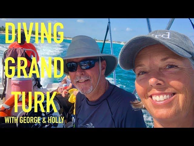 Diving Grand Turk with George & Holly