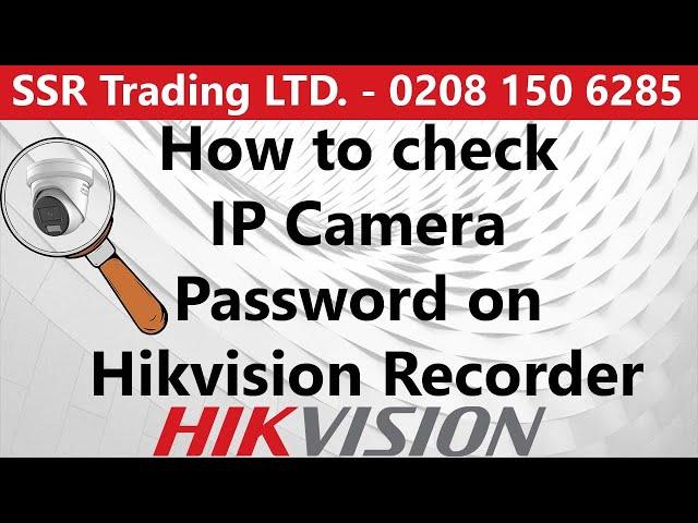 How to Check IP Camera Password on Hikvision Recorder | How to Add IP Camera via PoE Switch