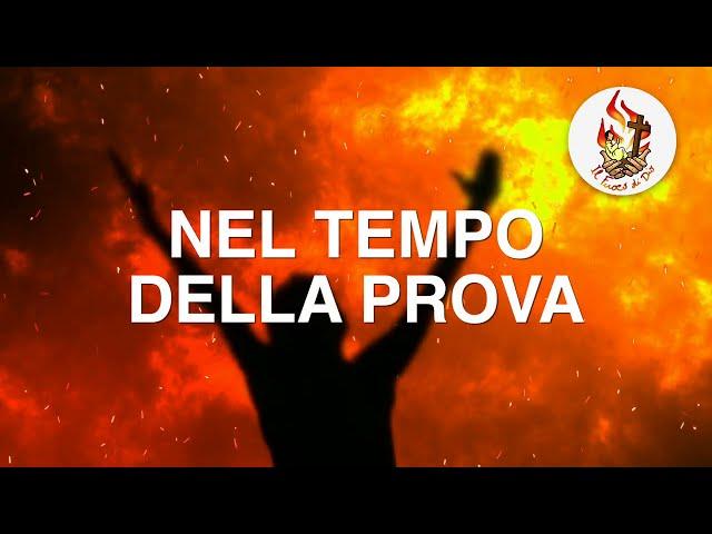 Nel Tempo Della Prova - Il Fuoco di Dio